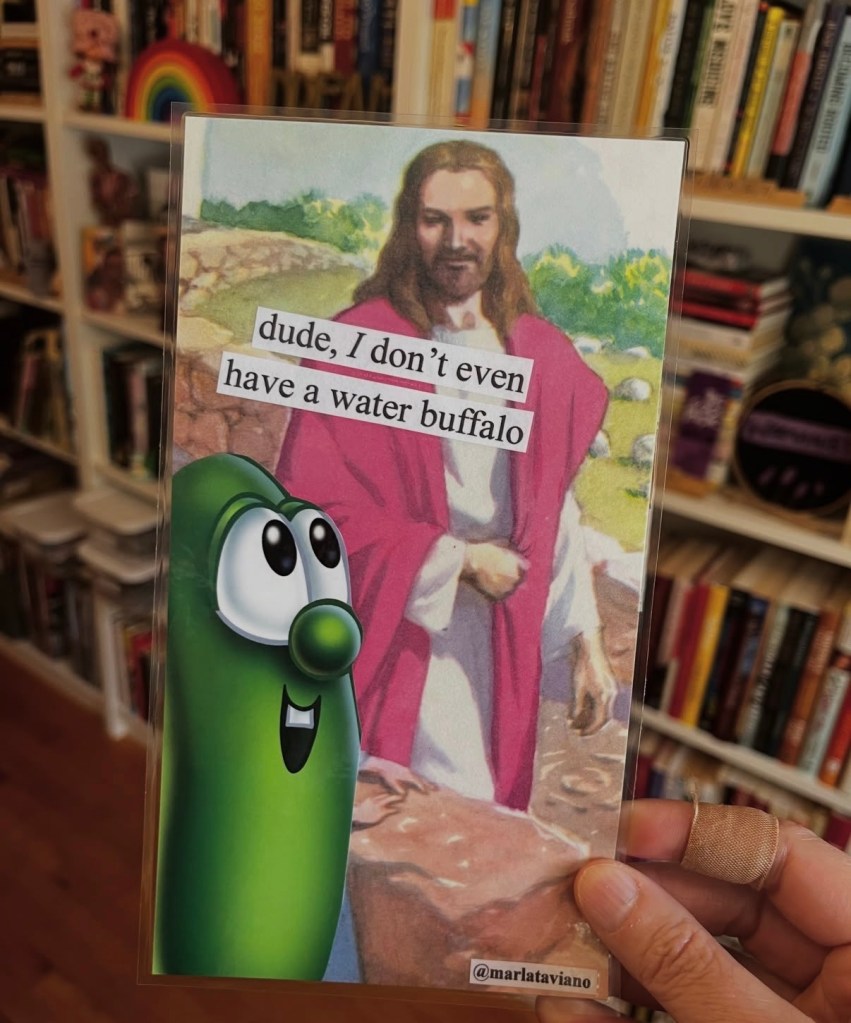 Hand-collaged word art on an illustrated page of a green animated character standing beside a bearded man in a robe. The words "dude, I don't even have a water buffalo" glued onto the artwork.